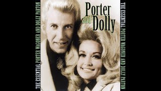 Dolly Parton &amp; Porter Wagoner -  How Close They Must Be