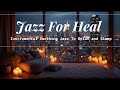 Instrumental Jazz Music For Calming Your Mind - Fall Asleep Fast #relax #instrumental #jazz #sleep