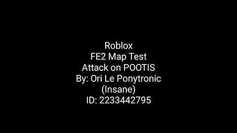Roblox - FE2 - Map Test - Attack on POOTIS (Insane)