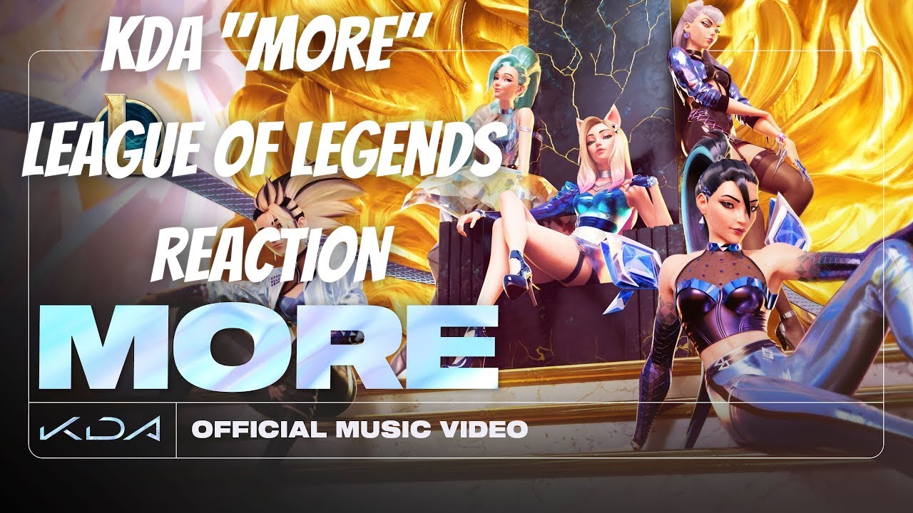 KDA - More League of Legends Reaction - YouTube