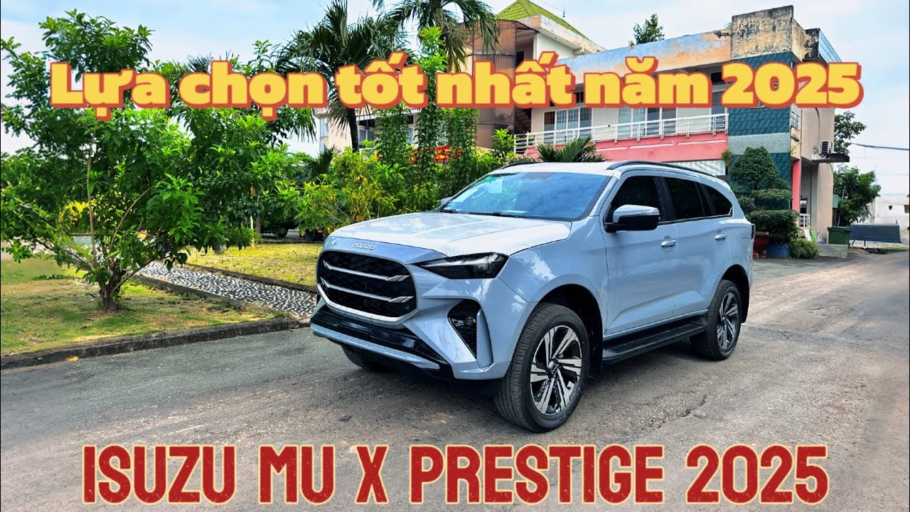 LỰA CHỌN TỐT NHẤT, ƯU ĐÃI MÙA ĐÔNG. ISUZU MUX PRESTIGE 2025