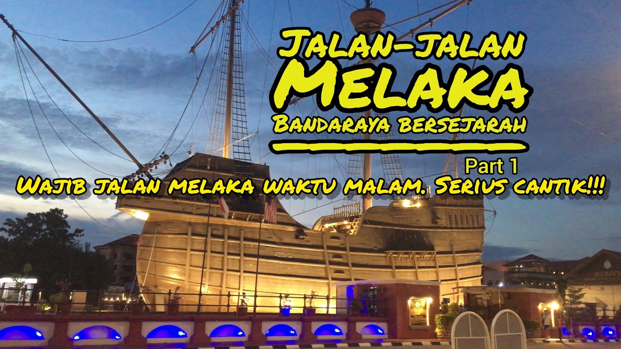 JALAN-JALAN MELAKA BANDARAYA BERSEJARAH 3H2M, PART 1 - Menara Taming Sari, Melaka River Cruise…
