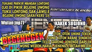 TUKANG PARKIR MANGAN LONTONG - Lagu Jaranan Terbaru - WULAN JNP77 feat KAKEK SUGIONO