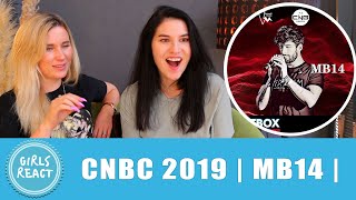 Girls React - CNBC 2019 MB14 🇫🇷 SHOWCASE. Reaction