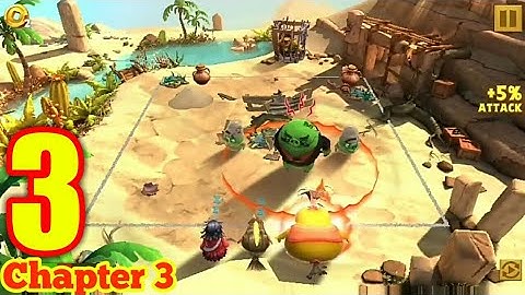 Angry Birds Evolution - Gameplay Walkthrough Part 3 - Chapter 3 (iOS/Android )