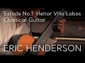 Etude No. 1  Heitor Villa Lobos performed by Eric Henderson