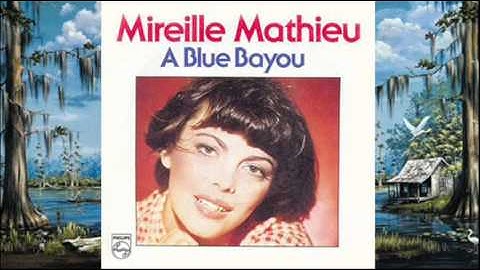 Thumbnail of A Blue Bayou - Mireille Mathieu