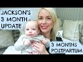 3 MONTH BABY UPDATE AND POSTPARTUM (FOURTH TRIMESTER)