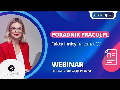 Poradnik Pracuj.pl – Fakty i mity na temat CV