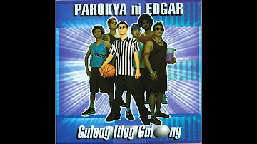 Parokya Ni Edgar  Gulong Itlog Gulong  Album