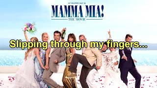 Miniatura de vídeo de "Mamma Mia! The Movie Soundtrack: Slipping Through My Fingers (Instrumental/Karaoke) + Lyrics"