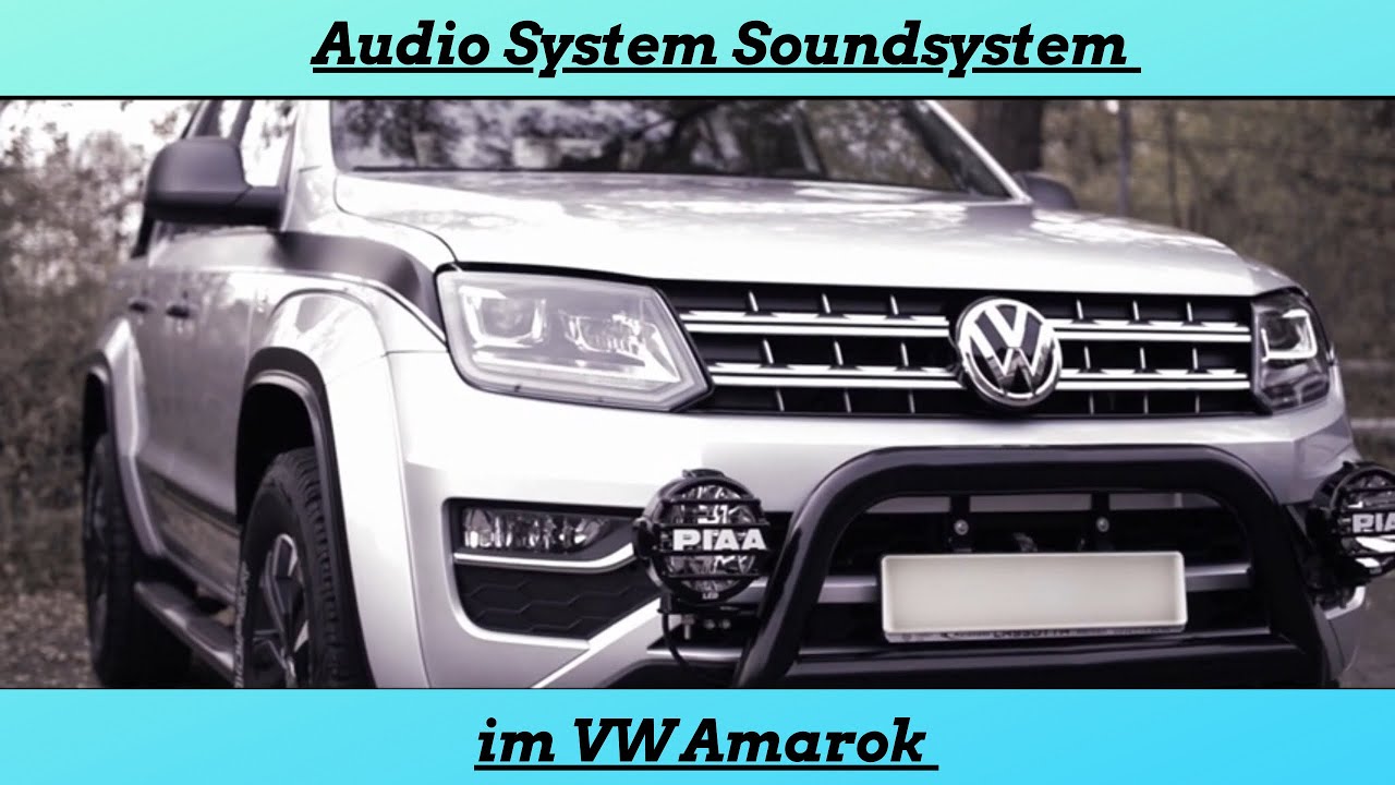Audio System Sound-System im VW Amarok nachgerüstet