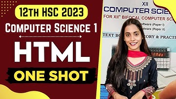 HTML , CS-1 " One shot " Class 12th H.S.C Maharashtra Board By :- By - Shreya dii Computer Science
