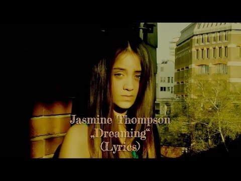 Jasmine Thompson (+) Dreaming