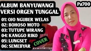 ALBUM BANYUWANGI VERSI ORGEN TUNGGAL