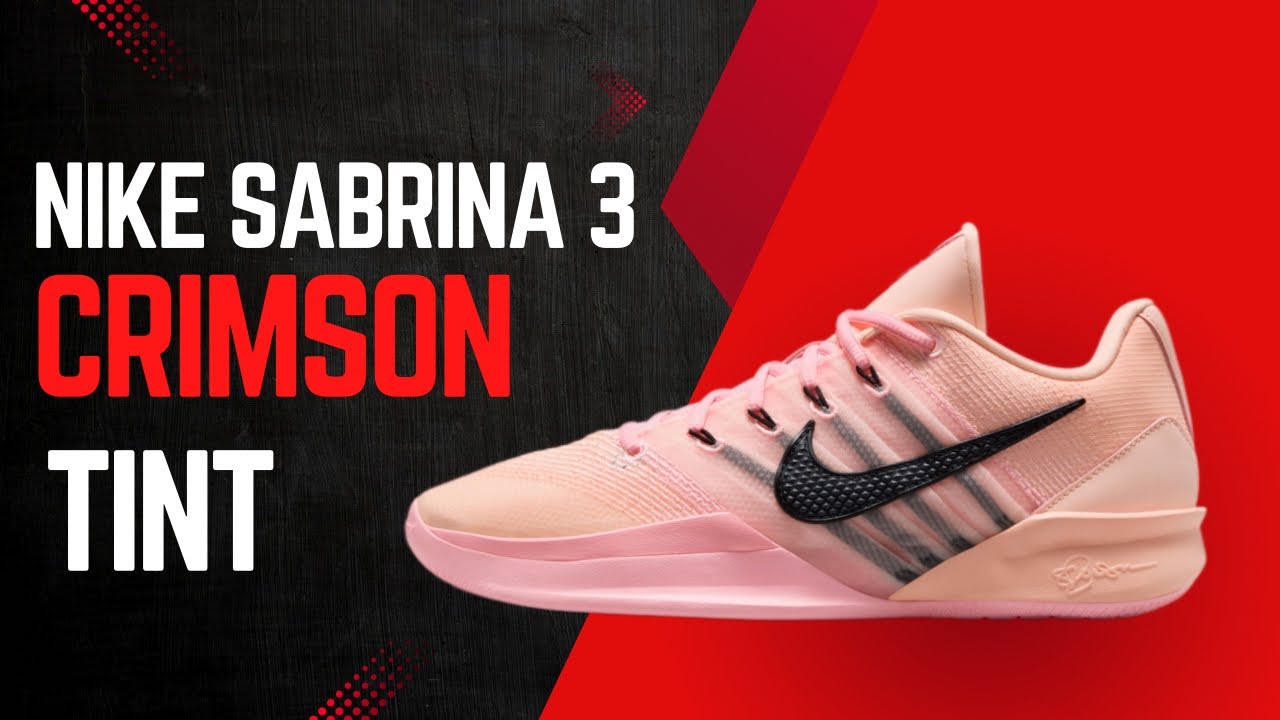 Sabrina 3 'Crimson Tint' — The Colorway That's About to Take Over