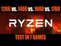 RYZEN 1200 vs 1400 vs 1600 vs 1700 (Test in 7 Games stock|OC)