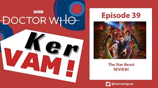 Doctor Who - The Star Beast REVIEW - Doctor Who: KerVAM - Episode 39