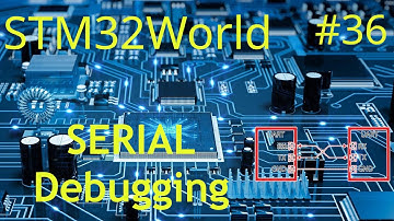 STM32 Tutorial #36 - Serial Print ( UART/SWO/USB - Arduino users need to watch this!)