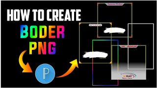 How to Create Border PNG in PixelLab / PixelLab Editing / Border png kaisa banaye