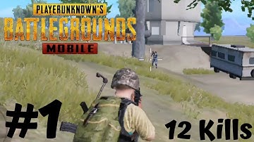 PUBG Mobile || Gameplay Walkthrough || Classic Erangel || Rank 1 || 12 Kills || #1