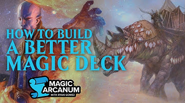 How to Build a Better Magic Deck