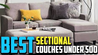 Top 10 Best Sectional Couches Under 500 2023 Reviews