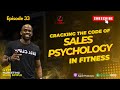Cracking the Code of Sales Psychology in Fitness | Episode 33.
