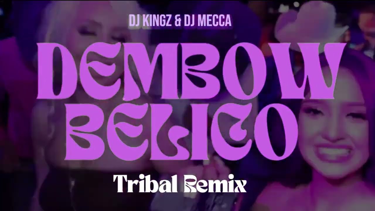 DEMBOW BÉLICO - DJ Mecca & DJ Kingz (Tribal Remix)