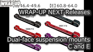 [ENG SUB] RC DRIFT：WRAP-UP NEXT Releases Dual face suspension mounts C and E