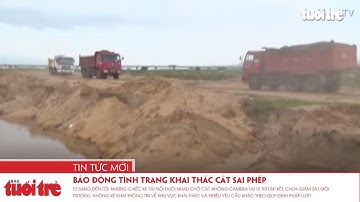 Báo động tình trạng khai thác cát sai phép