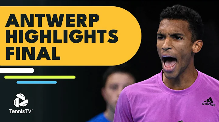 Felix Auger-Aliassime and Sebastian Korda Play for the Title | Antwerp 2022 Final Highlights - DayDayNews