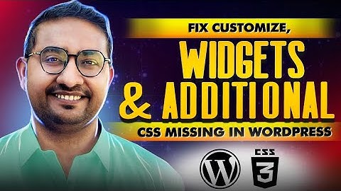 Fix Customize, Widgets & Additional CSS Missing in WordPress Appearance Menu [100% Working Solution]