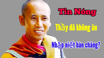 Tin Nóng Thầy thích minh tuệ sẽ nhập niết bàn?