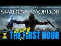 The First Hour: Shadow of Mordor (Chilled Gameplay)