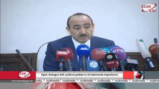 Ali Hasanov Open Dialogue With Political Parties Is Of Nationwide Importance
