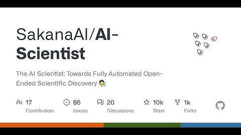 GitHub - SakanaAI/AI-Scientist: The AI Scientist: Towards Fully Automated Open-Ended Scientific D...