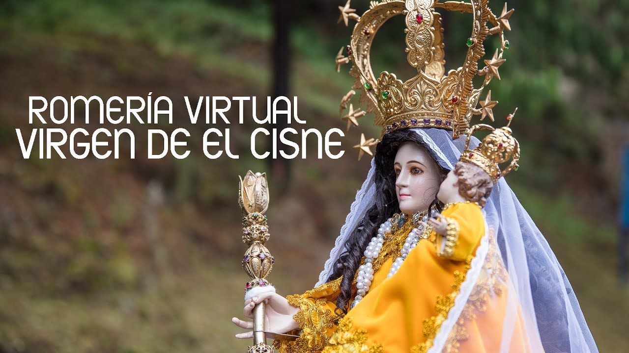 Romería virtual Virgen de El Cisne YouTube