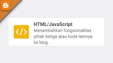 Cara Memasang Kode HTML/JavaScript di Blogger