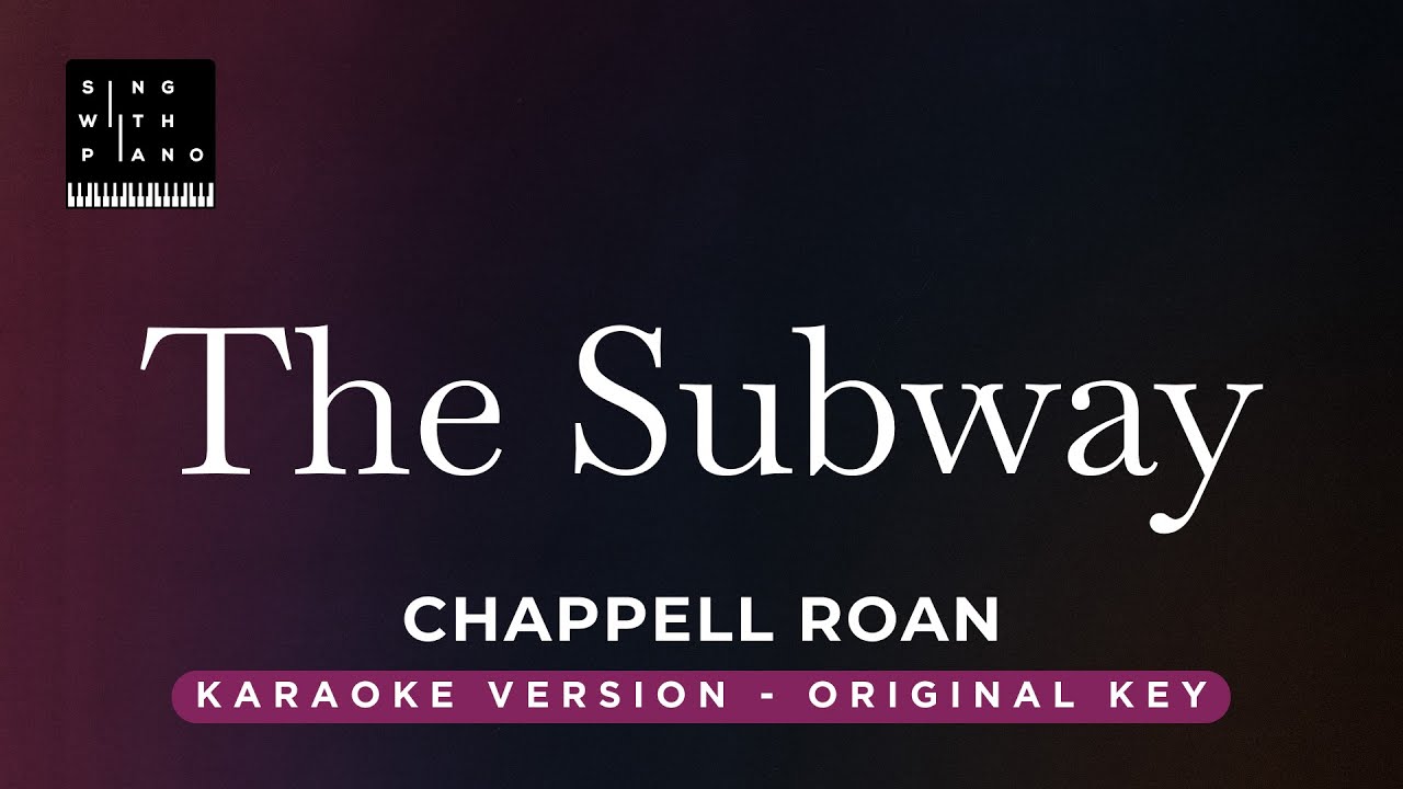 The Subway - Chappell Roan (Original Key Karaoke) - Piano Instrumental Cover with Lyrics The Subway - Chappell Roan (Original Key Karaoke) - Piano Instrumental Cover with Lyrics