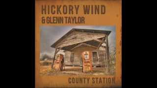 Hickory Wind - Good Hearted Woman