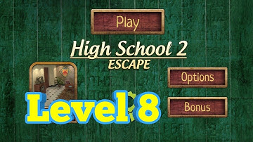 High School Escape 2 Level 8 Walkthrough.