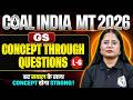 Coal India MT 2026 | CIL MT GS Questions + Concept Practice L-6🔥 | Complete Preparation Session
