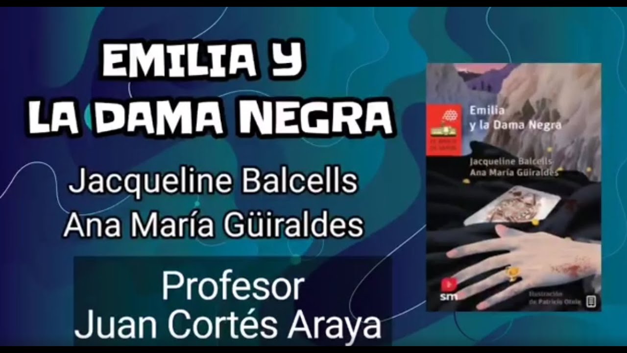 RESEÑA - EMILIA Y LA DAMA NEGRA - RESUMEN DE PRINCIPALES