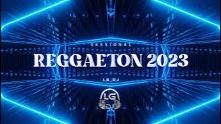 (SESSION #1) REGGAETON AGOSTO 2023 ⚡️ LG DJ ⚡️