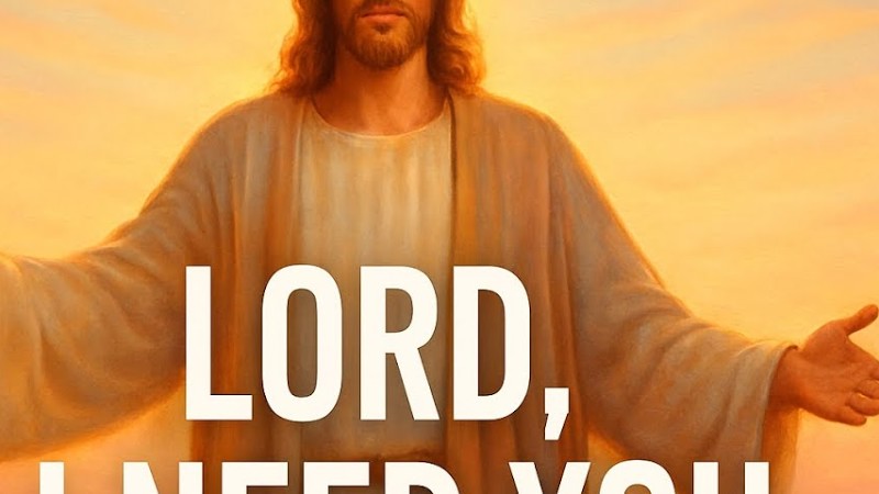 Pray This Every Morning | Lord I Need You - Powerful Worship Prayer|#Worship #Prayer #Jesuslovesyou