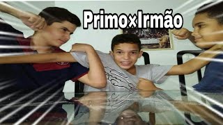 Quem Me Conhece Mais???Primoirmão Deu Briga?