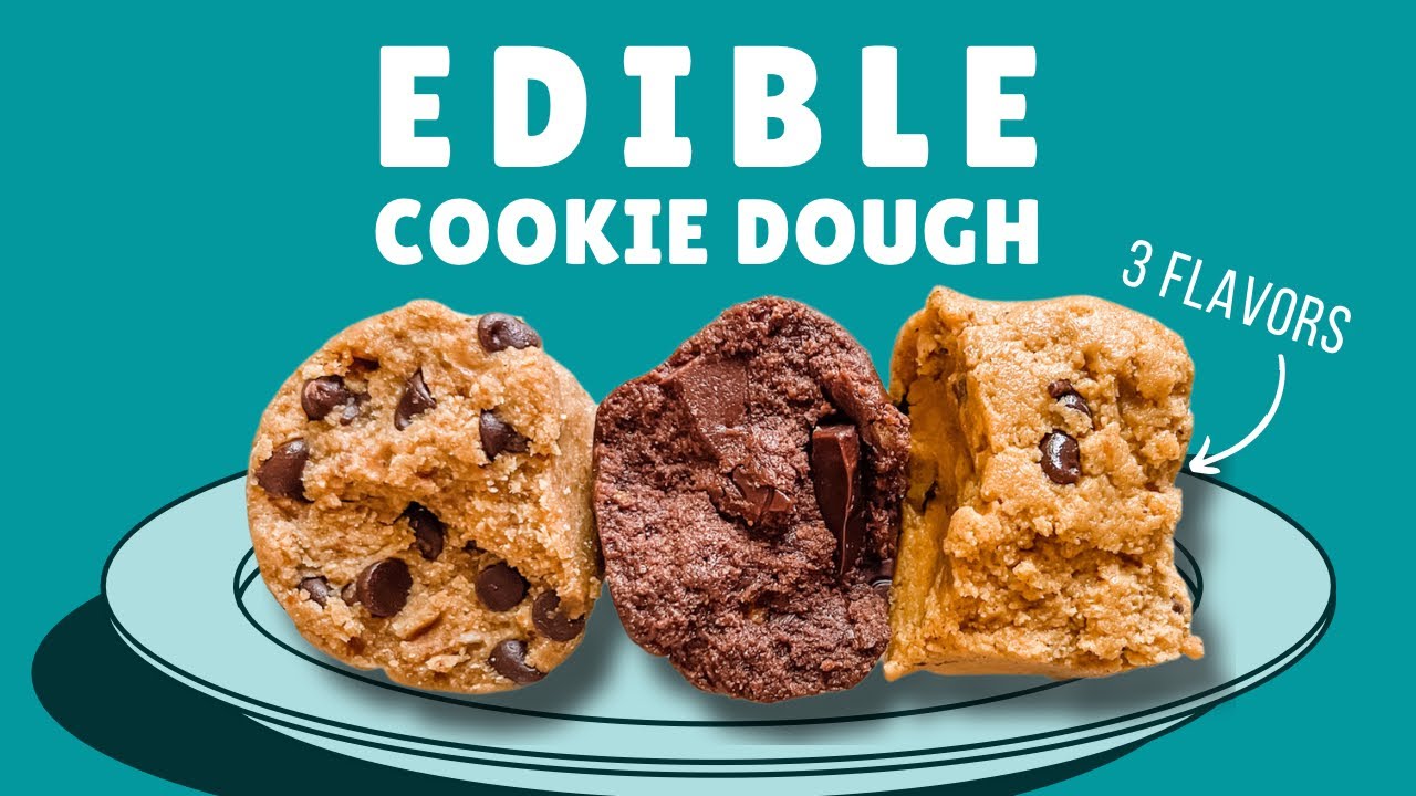 how-to-make-edible-cookie-dough-3-ways-youtube