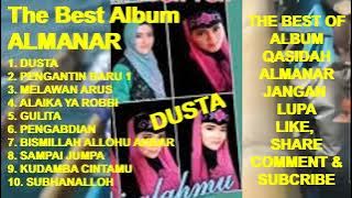 ALMANAR Full Album The Best Qasidah Modern - Dusta ! Pengantin Baru ! Melawan Arus ! Alaika Ya Robbi