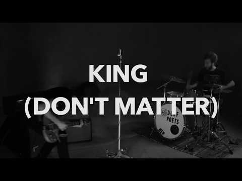 Deaf Poets - King (Don't Matter) - (Official Video)
